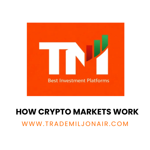 How crypto markets work explained with digital assets, blockchain technology and cryptocurrency market concepts by TradeMiljonair